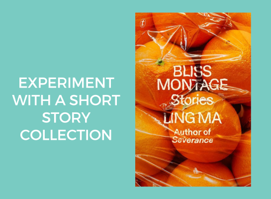 image of bliss montage stories by ling ma, staff recommended books for the month of april